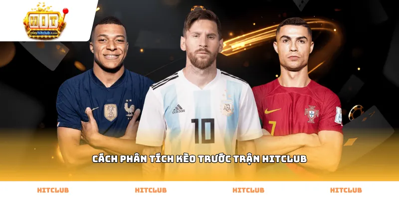 Kỹ thuật soi đội hình trong cách phân tích kèo trước trận Hitclub